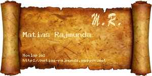 Matias Rajmunda névjegykártya